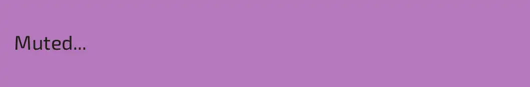  Muted...